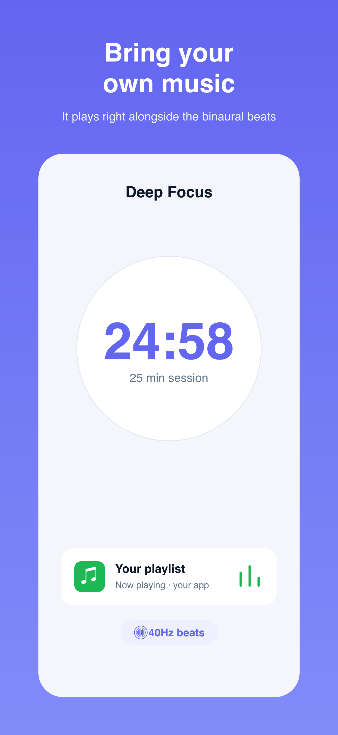 Deep Focus 40Hz soundscape playing alongside your own music app